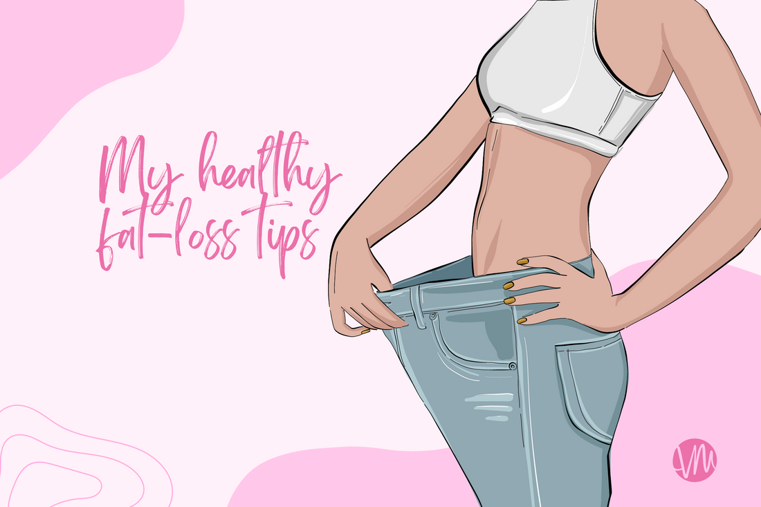 My Healthy Fat-loss Tips 🔥