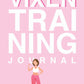 Vixen Training Motivation Journal